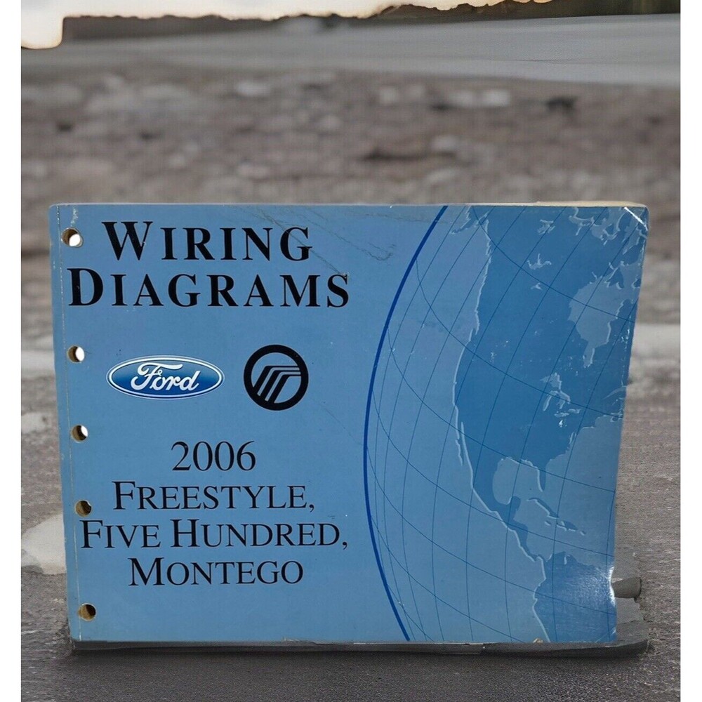Ford 2006 Freestyle Five Hundred Mercury Montego Wiring Diagrams Manual USA